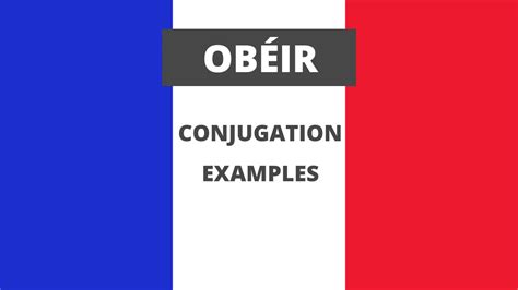 obéir conjugation|to obey in french.